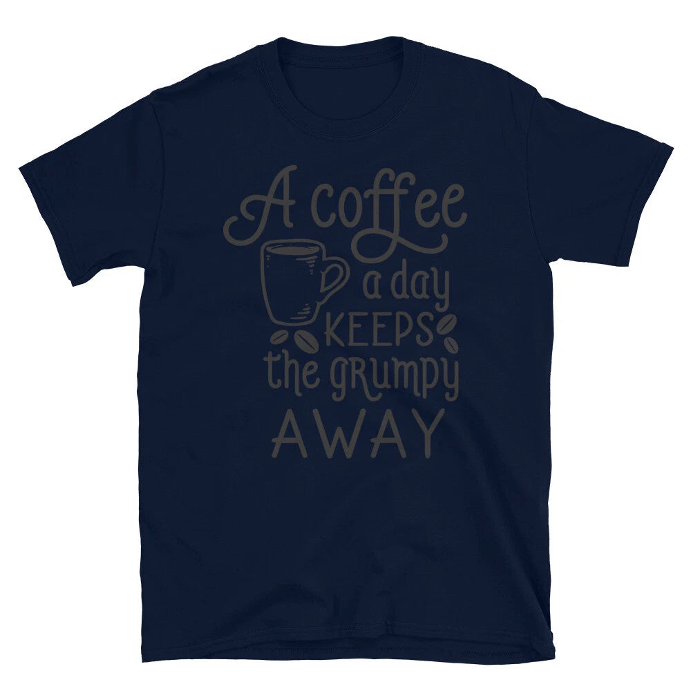 A Day Without Coffee Funny Coffee T-Shirt