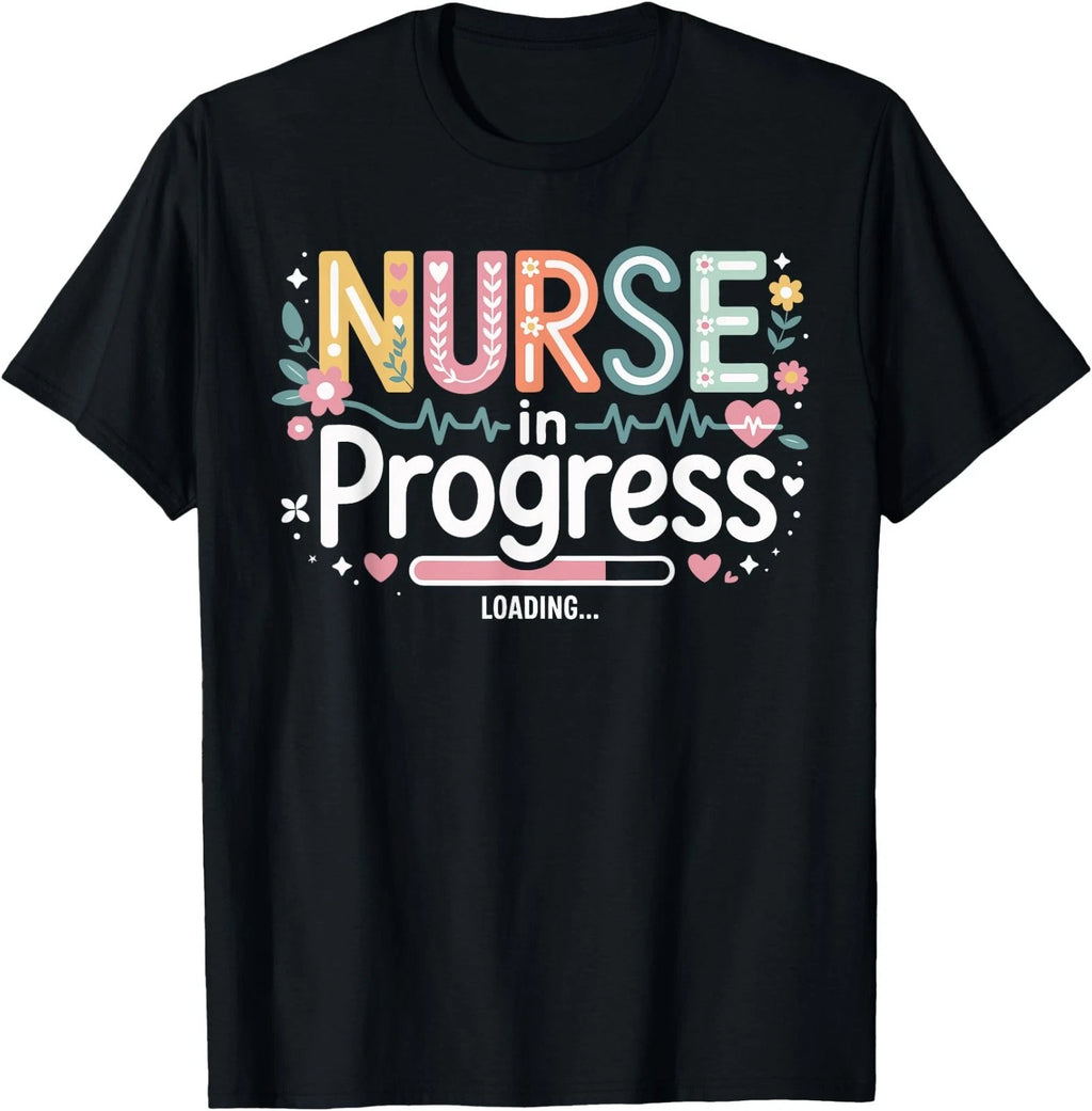 Nurse in Progress Funny Nursing School Life Loading 2026 T-Shirt