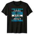 I Need To Work On T-Shirt Sarcastic Humor Gift For Him And Her