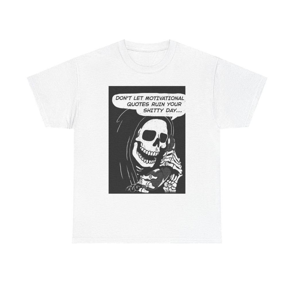 Motivational Quotes Funny T Shirt Death Calling Unisex Heavy Cotton Tee