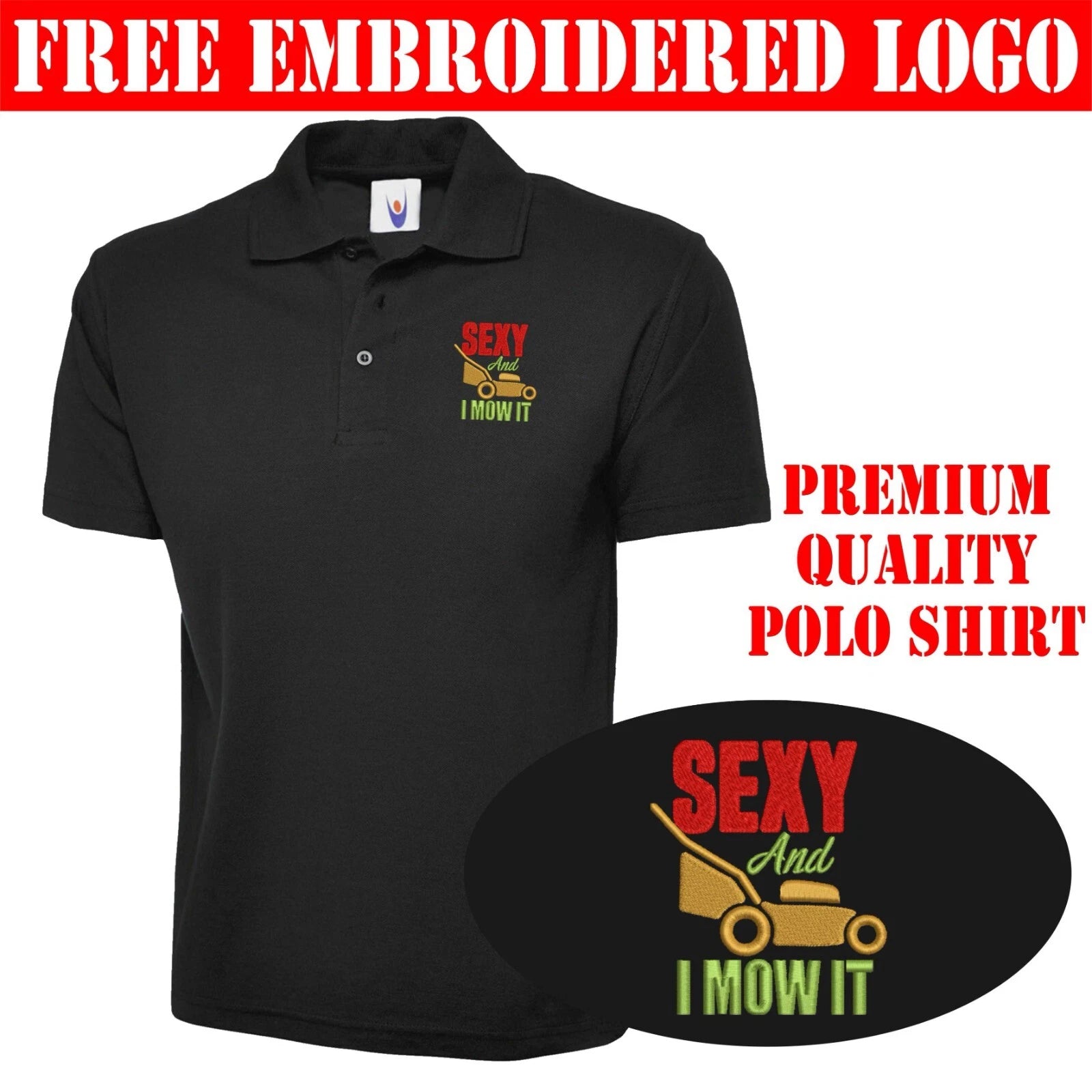 Embroidered Sexy And I Mow It Polo Shirt, Funny Lawn Gardening Unisex Top