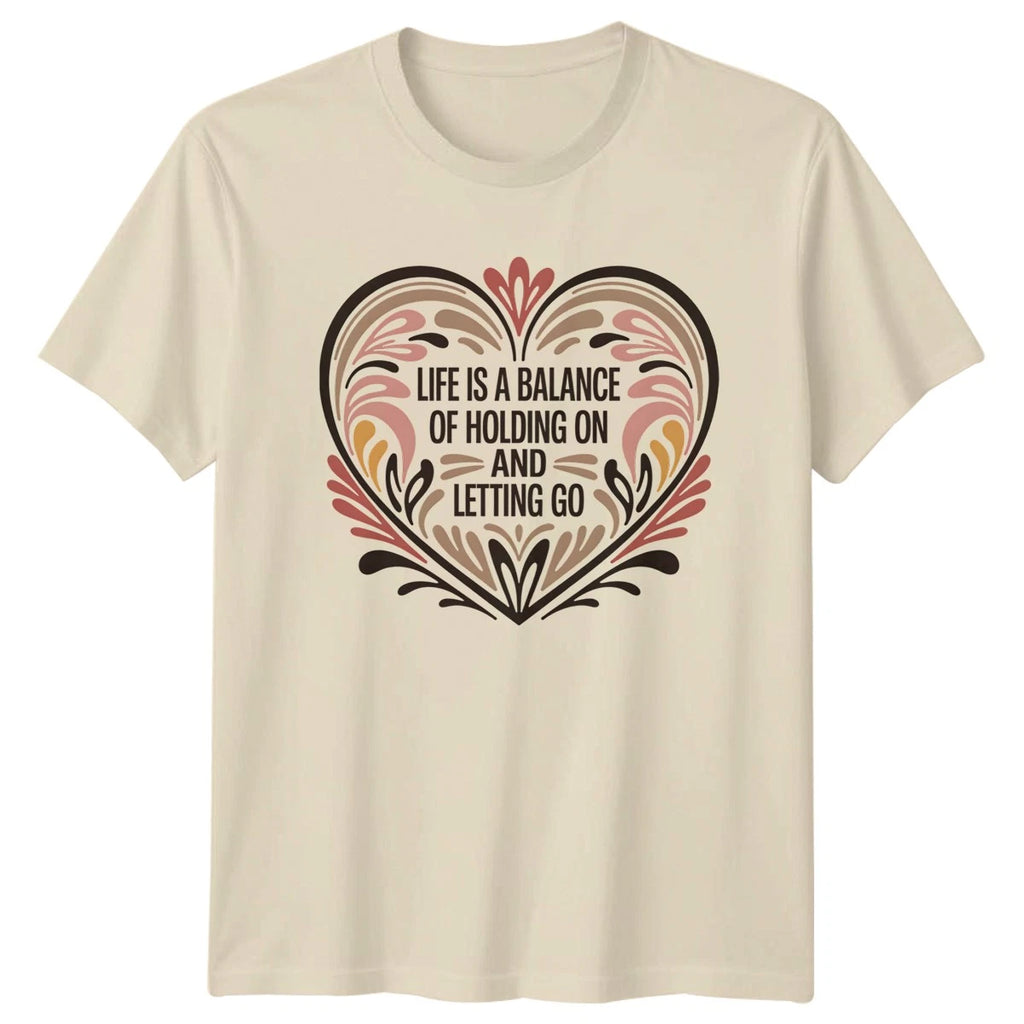 Life Is A Balance Of Holding Womens T-Shirt Boho Floral Inspirational Lifestyle