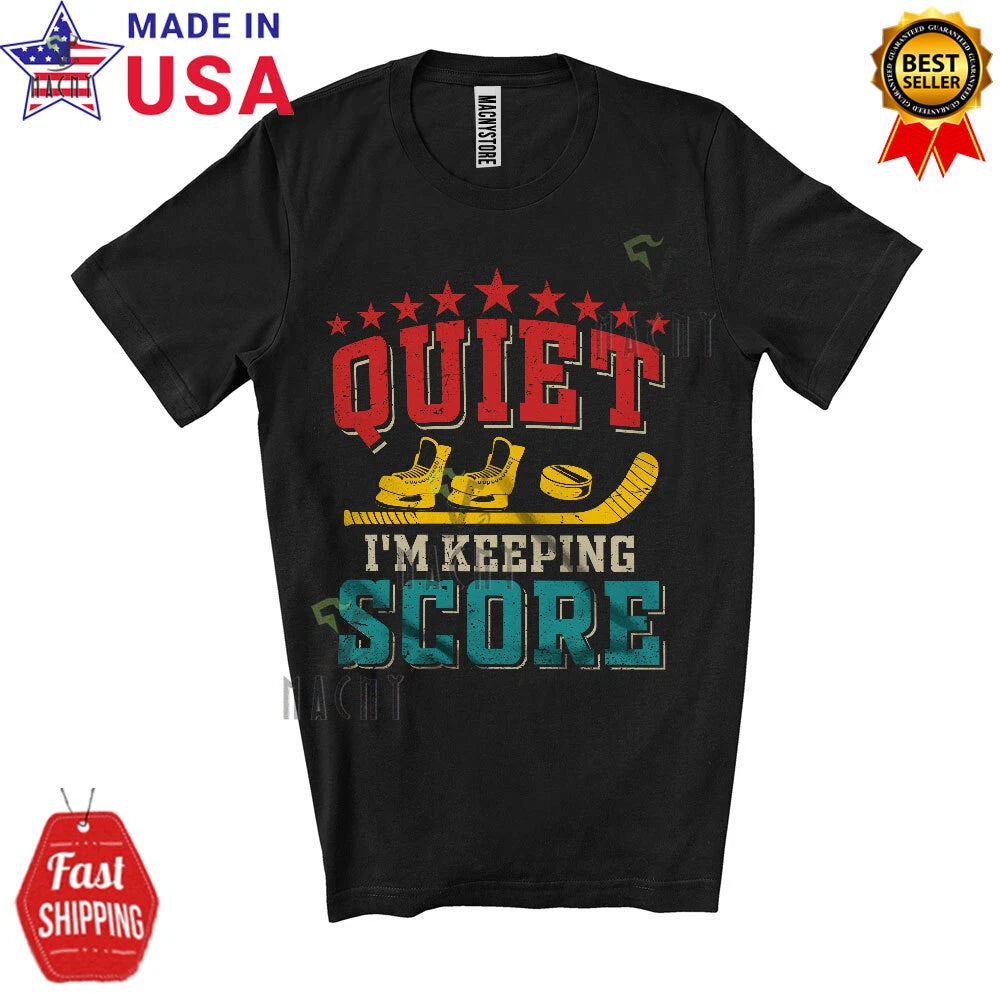 Vintage Quiet I'm Keeping The Score, Humorous Scorekeeper Hockey Player Shirt