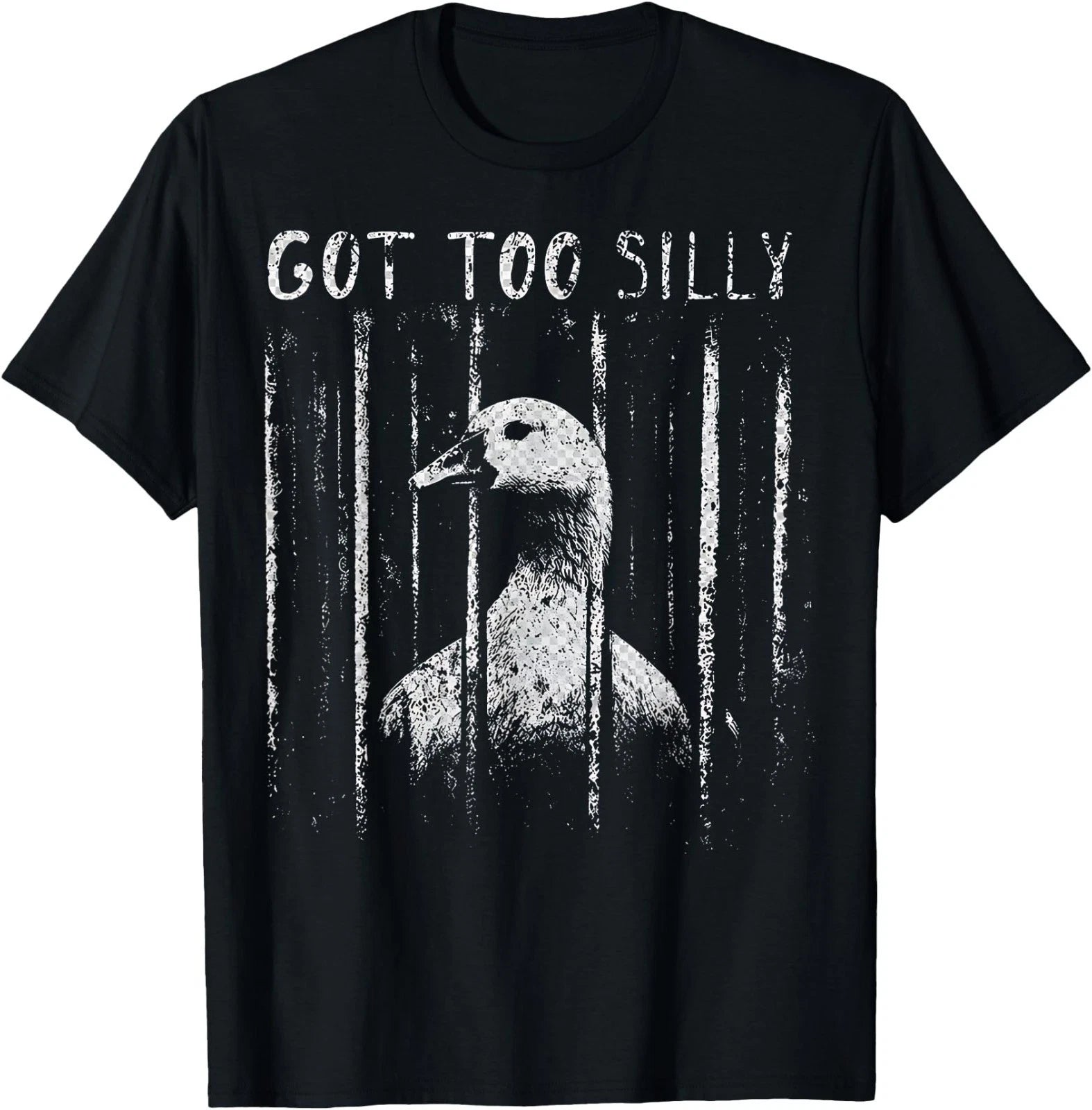 Got Too Silly Goose Meme Funny Goose Jailbird Prison T-Shirt