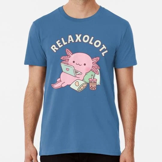 Cute Relax A Lot Axolotl Funny Pun Size S to 5XL Made in the USA T-Shirt
