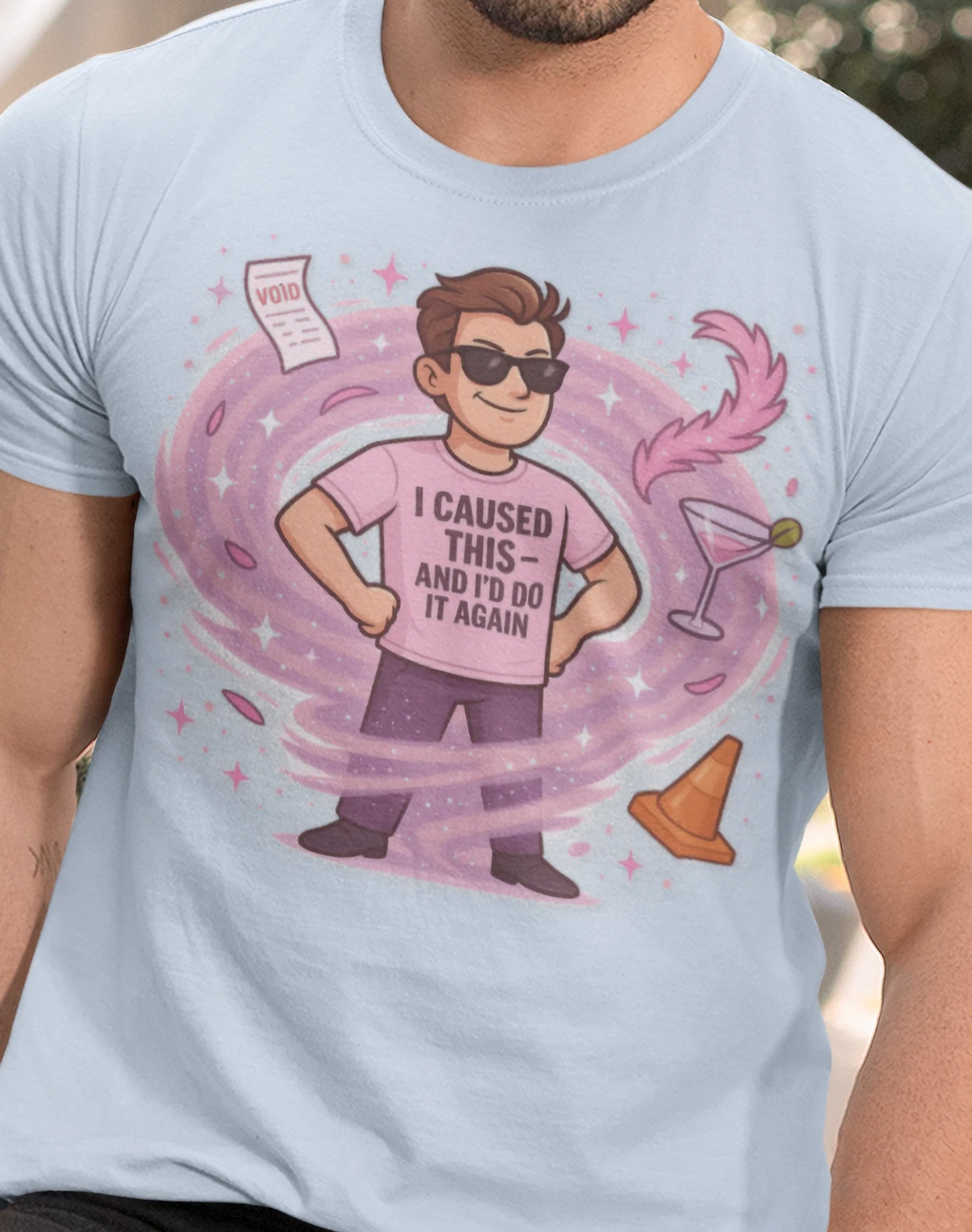 I Caused This Shirt – Funny Sassy Quote Graphic Tee