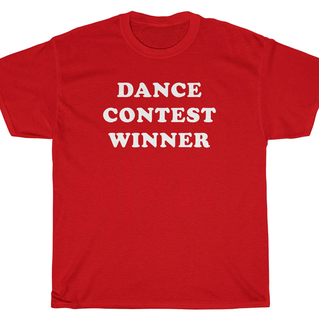 DANCE CONTEST WINNER  T-Shirt - rave party Footloose
