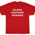 DANCE CONTEST WINNER  T-Shirt - rave party Footloose