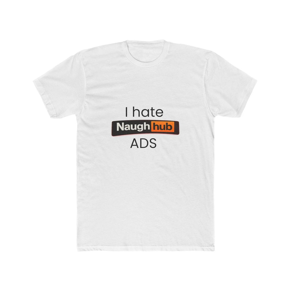 I Hate NaughHub ADS T-Shirt