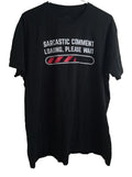 Sarcastic Comment Loading, Please Wait Men's Black T Shirt Size XL