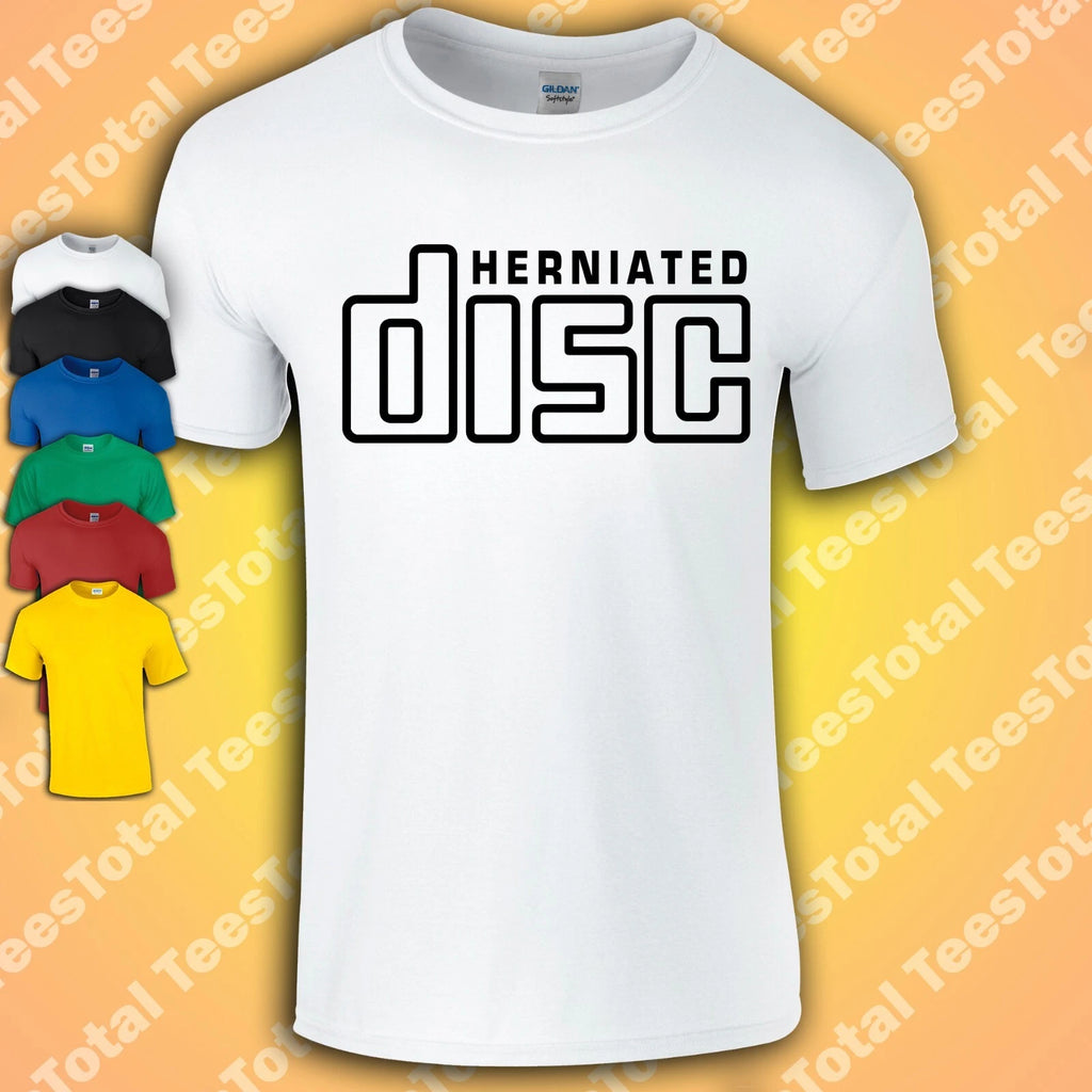 Herniated Disc T-Shirt | Compact Disc | Funny | Old Age | 80S | 90s | Retro |