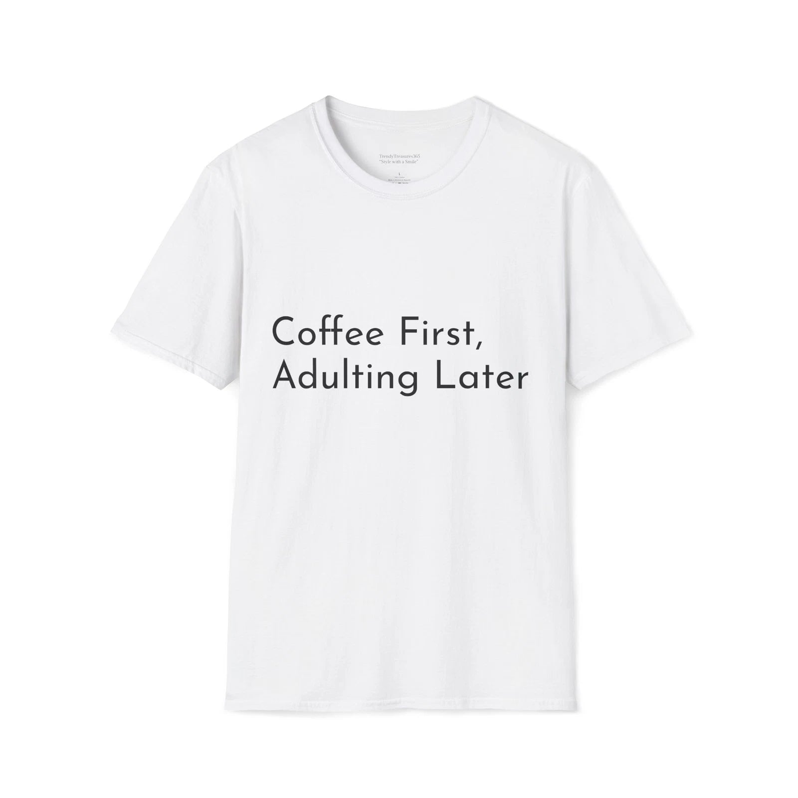 Coffee First Unisex T-Shirt, Adulting Later Tee, Comfy Coffee Lover Shirt, Funny