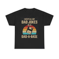 Keep Dad Jokes In A Dad A Base Graphic T Shirt Funny Unisex Heavy Cotton Tee