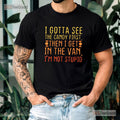 I Gotta See The Candy First Shirt, Creepy Adult Humor Graphic Tee For Men