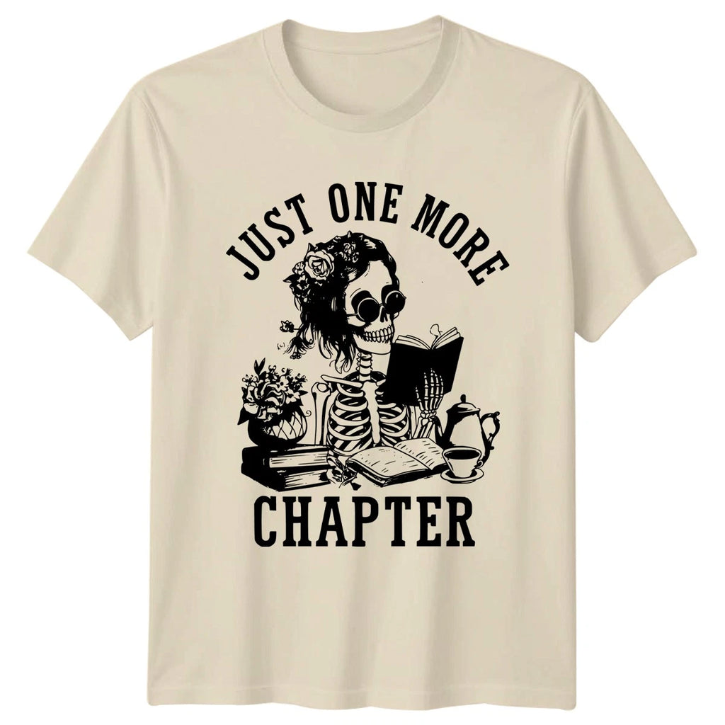 Just One More Chapter Reading Literature Skeleton Tee Men Women Unisex T Shirt