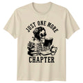 Just One More Chapter Reading Literature Skeleton Tee Men Women Unisex T Shirt
