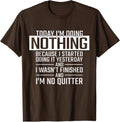 Today I'm Doing Nothing - Funny Lazy People Fun Unisex T-Shirt