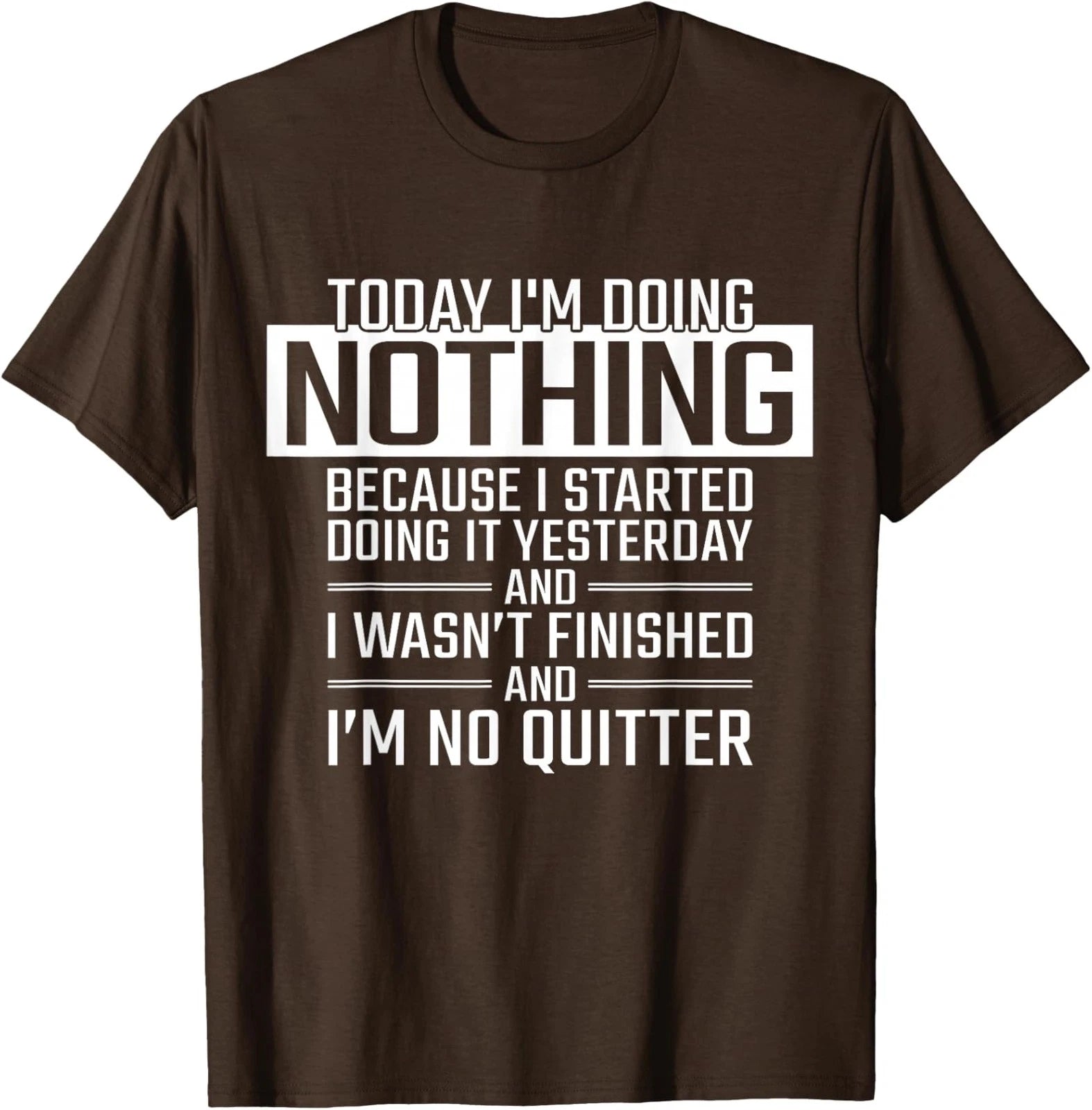 Today I'm Doing Nothing - Funny Lazy People Fun Unisex T-Shirt