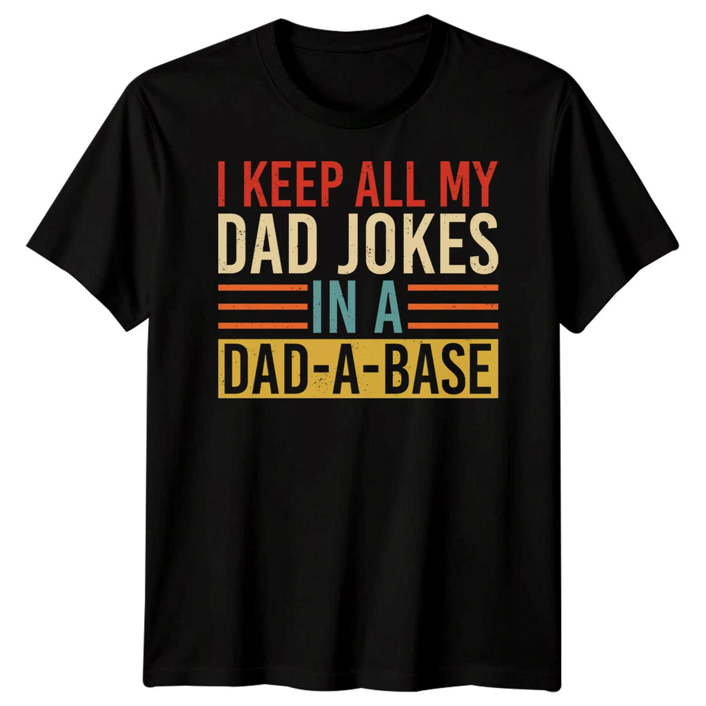 Mens I Keep All My Dad Jokes Funny Fathers Day T-Shirt Tee Best Daddy Ever #FD