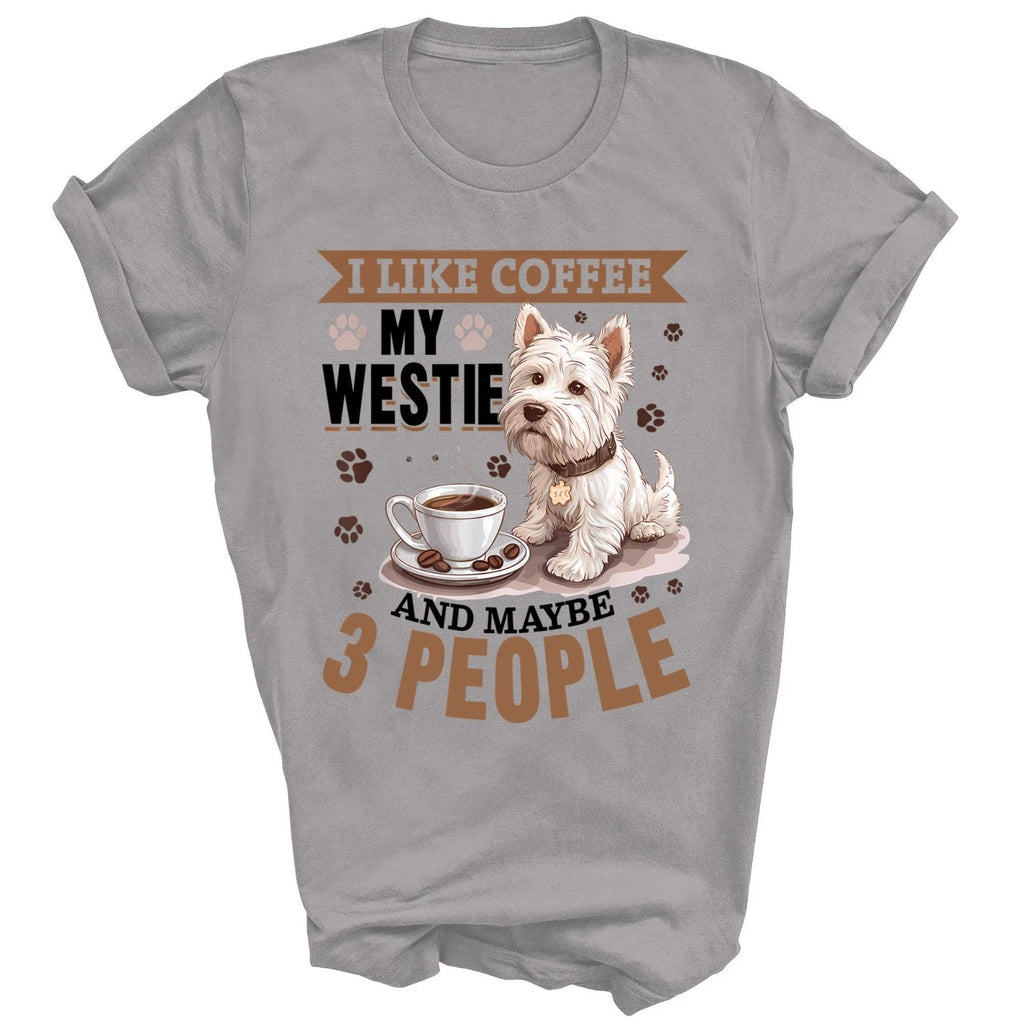 West Highland White Terrier Westie Dog I Like Coffee Unisex Shirt Gift