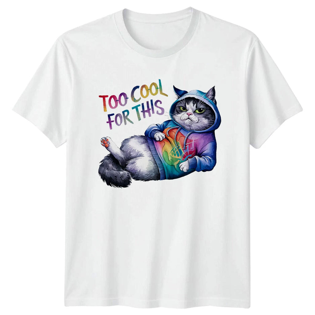 Sarcastic Cat Too Cool For This Quote Graphic T-Shirt