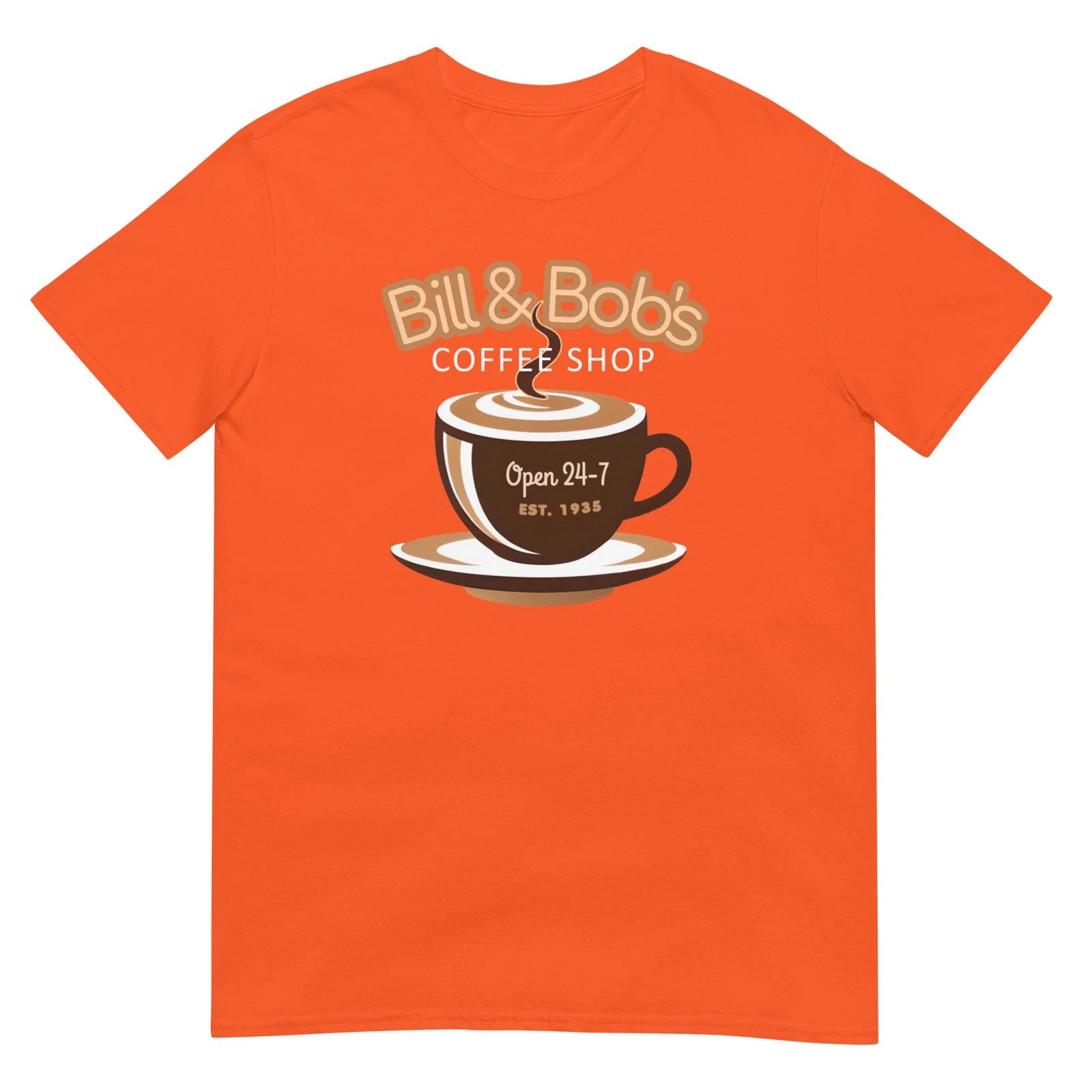 Bill & Bob's Coffee Shop Open 24/7 Est 1935 | Recovery T-Shirt