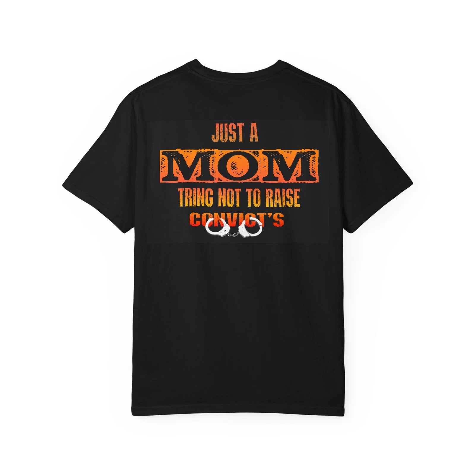 Funny Mom T-shirt, Sarcastic Mother Tee, Gift for Mom, Unisex Shirt, Mom Life
