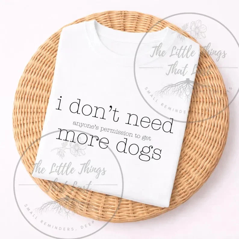 Dont Need Anyones Permission To Get Funny Quote Saying Comfort Tee