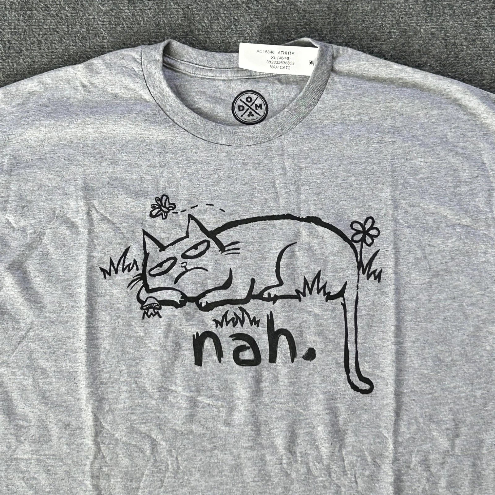 DOM Shirt Mens XL Gray Nah Cat Nah Graphic Funny Lazy Cat Tee Humor Slogan
