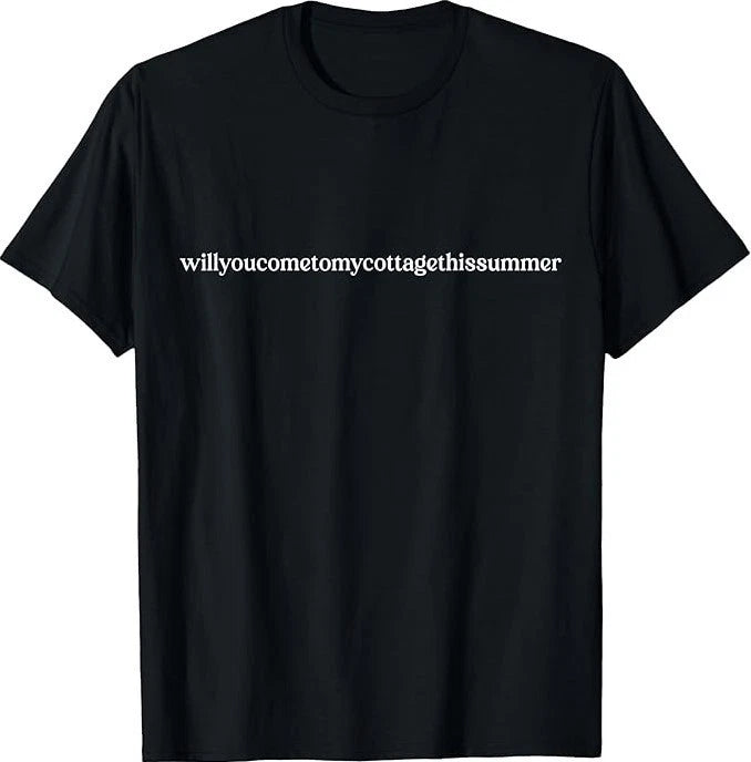 Will You Come to My Cottage This Summer Quote T-Shirt