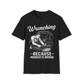 Funny Mechanic WRENCHING Humor T-Shirt Garage Guy Gift Father Gift T-shirt
