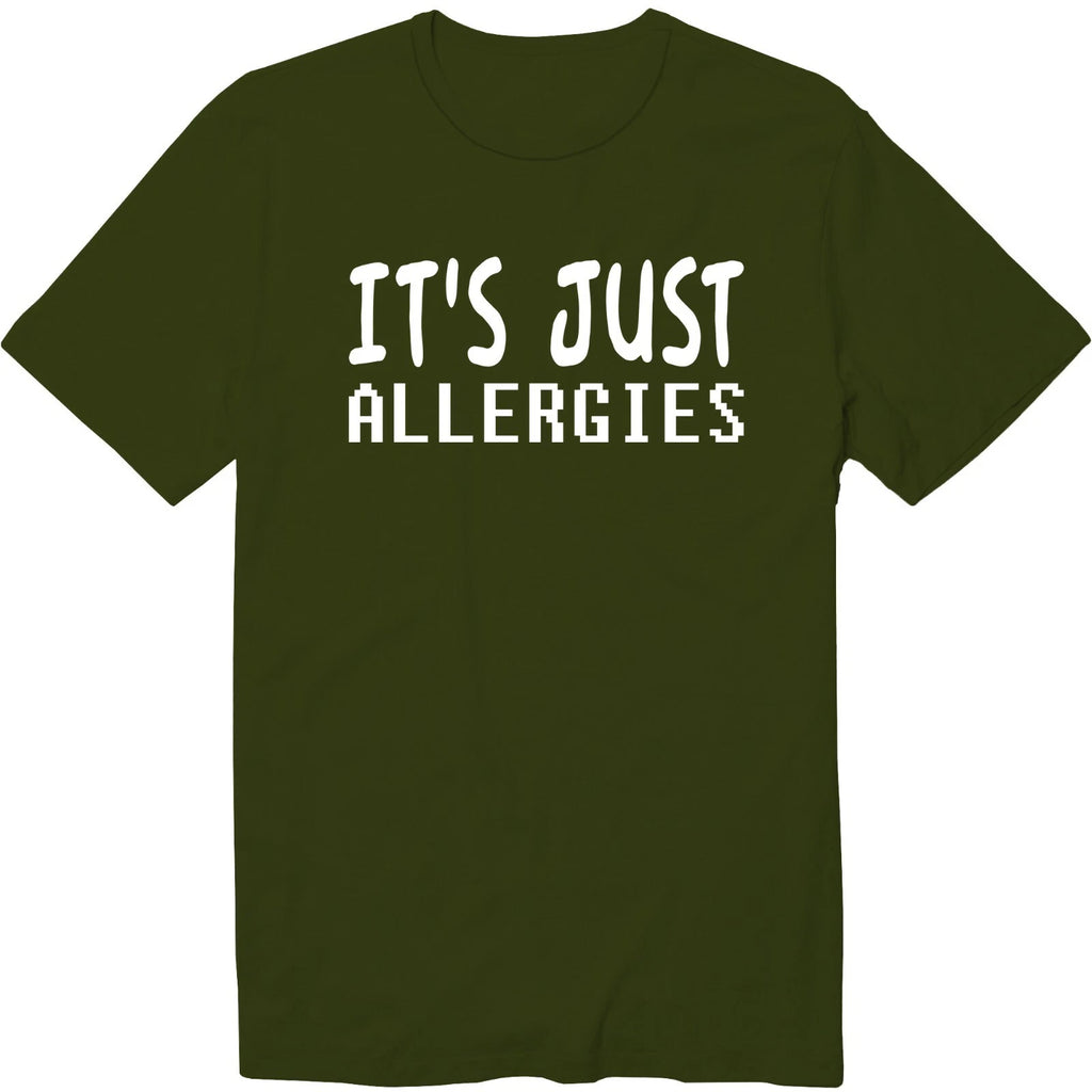 It's Just Allergies Shirt Spring Allergies Shirt Introvert Shirt Social Distance