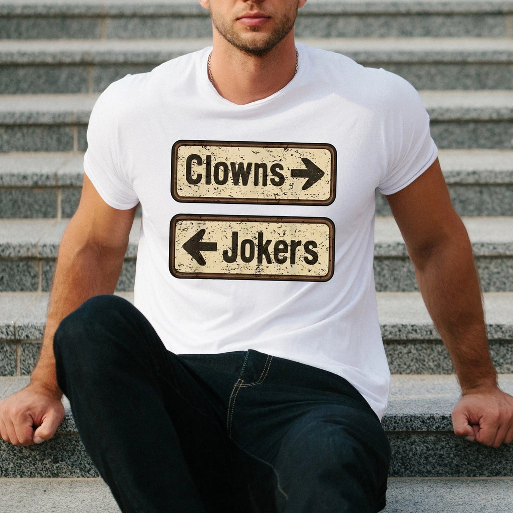 Clowns Jokers Funny Mens T Shirt Sarcastic Direction Retro Humour Unisex Tee Top