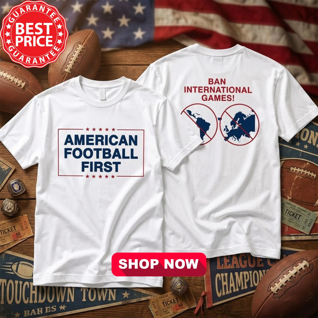 HOT American Football First Ban International Game Shirt Vintage Fanmade S-5XL