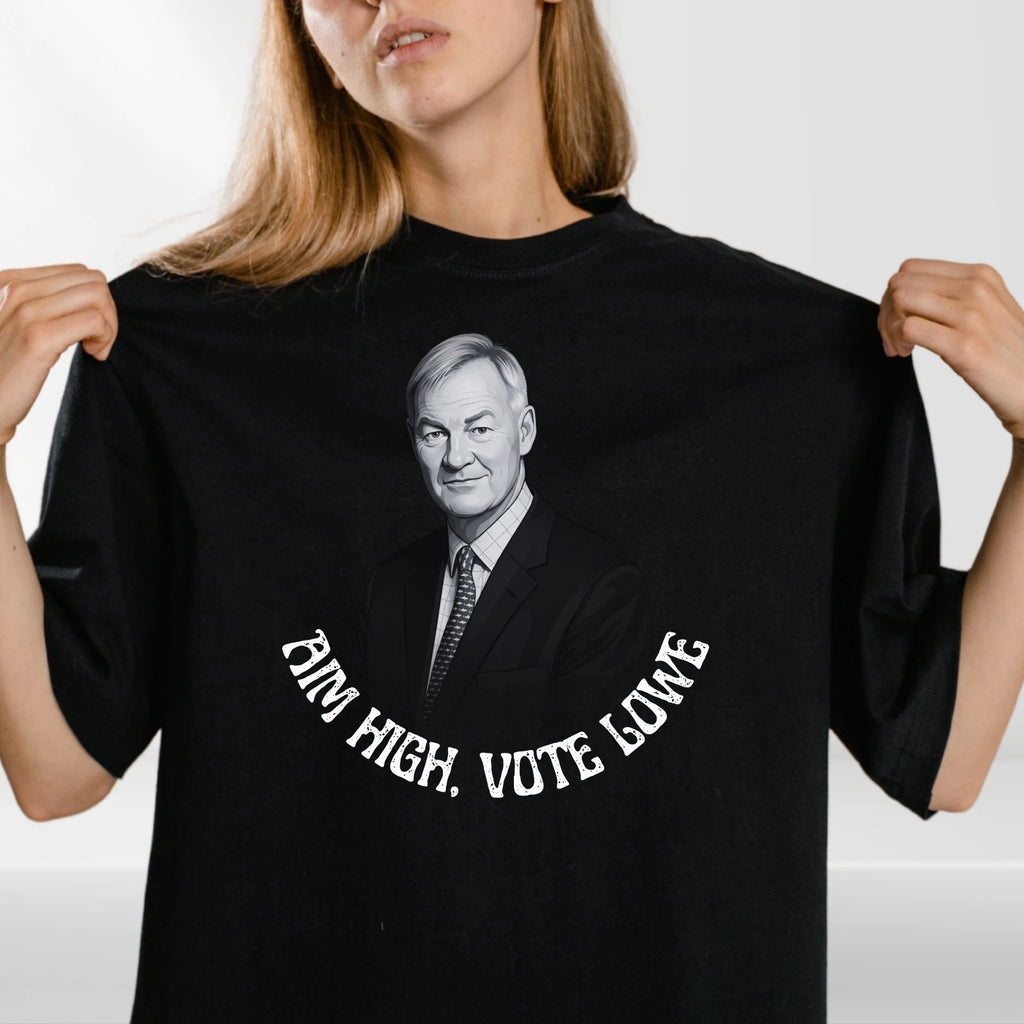 Rupert Lowe Tshirt | Aim High Vote Lowe Politics Shirt | Restore Britain Tee Top