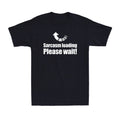 Sarcasm Loading Please Wait Funny Sarcastic Saying Loading Men's T-Shirt T-shirt