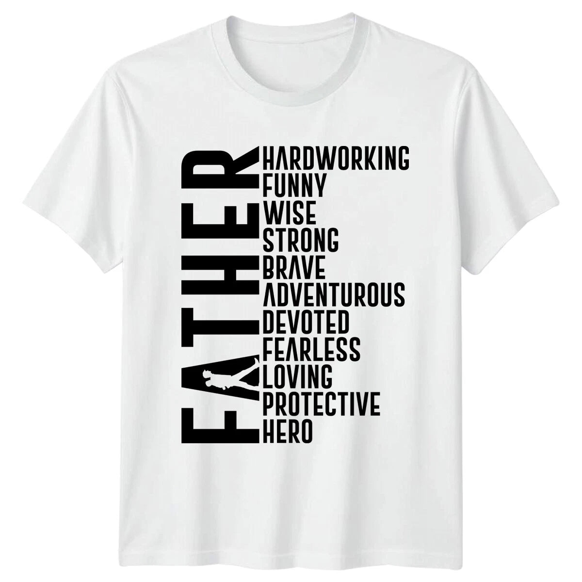Hardworking Funny Wise Father Mens T-Shirt Dad Quote Gift