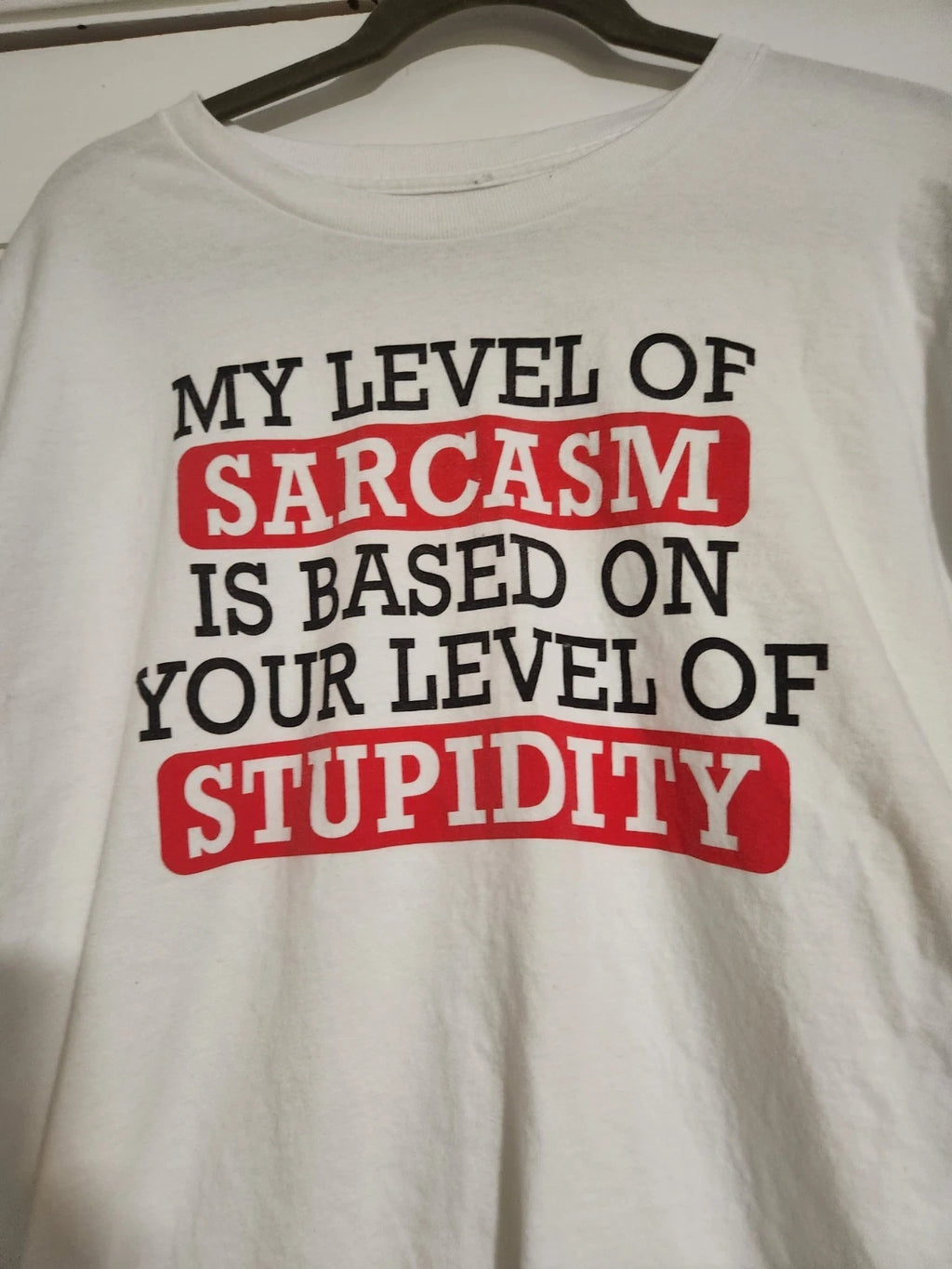 Spencer's My Level Of Sarcasm Is Based On Your Level Of Stupidity Shirt XL
