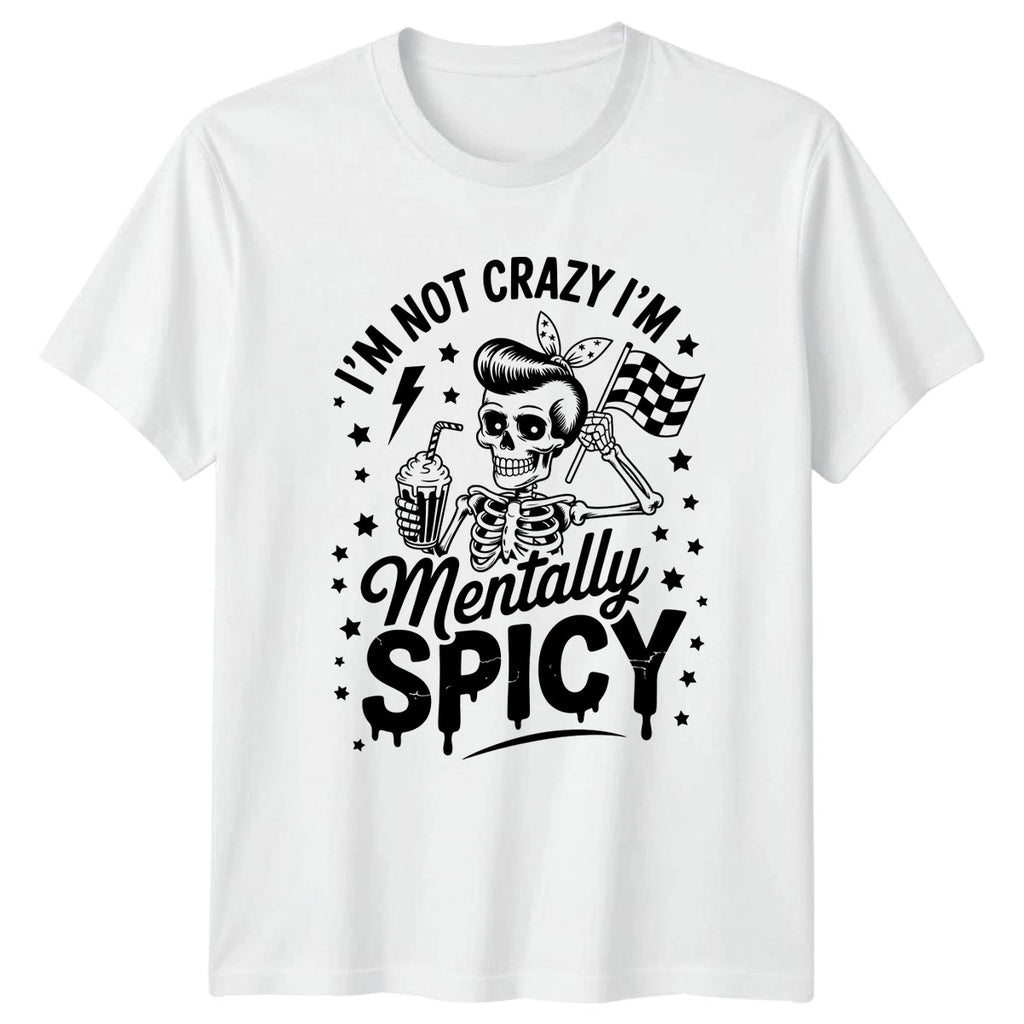Im Not Crazy Im Mentally Womens T-Shirt Rockabilly Humor Birthday Gift For Her