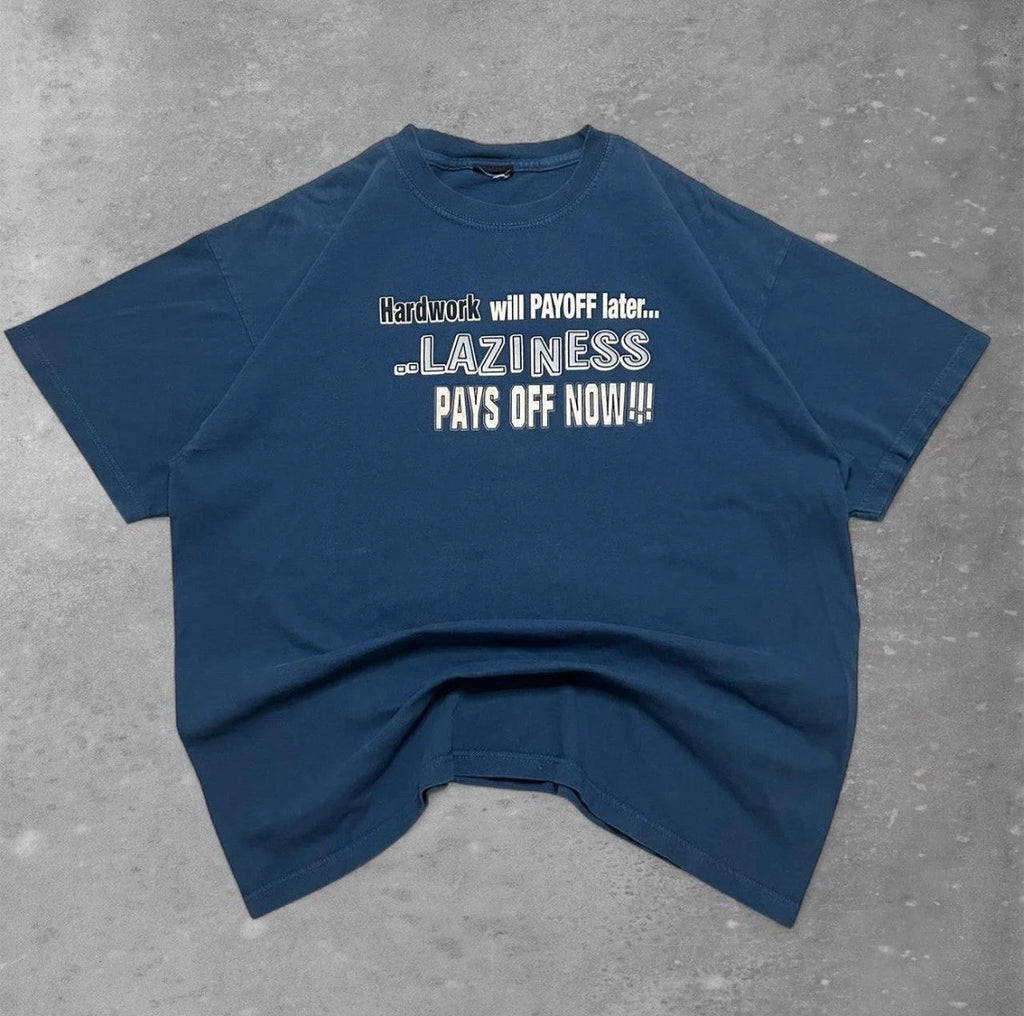 Graphic Quote T-shirt with Laziness Joke Humor Blue