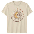 Never Be Afraid Of Change Sun Moon Celestial Boho Magic T-Shirt