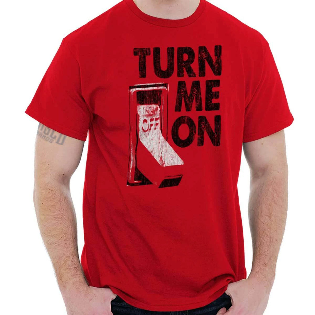 Turn Me On Funny Sarcasm Dad Jokes Gift Mens Casual Crewneck T Shirts Tees