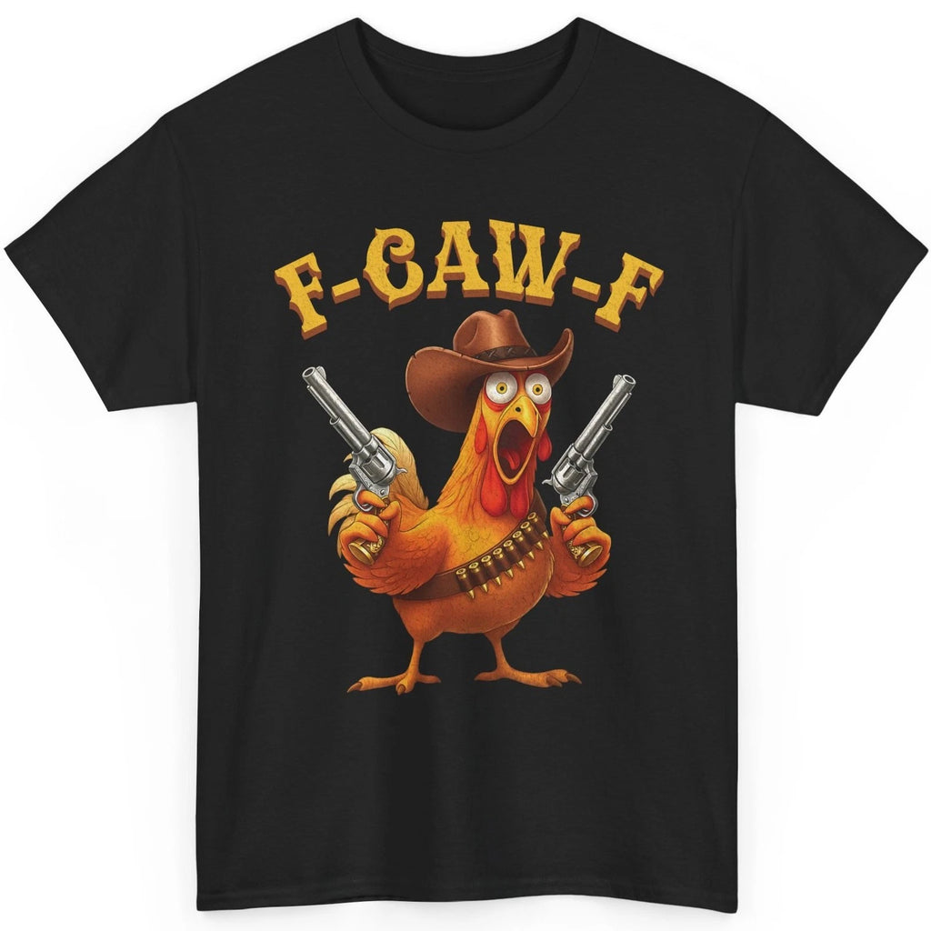 Western Chicken Cowboy T-Shirt: F-CAW-F Rooster Meme Tee Funny Outlaw Rebel