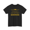 The Dad Jokes Are Strong With This One Shirt Gildan Brand 100% cotton