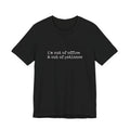 i'm out of office & out of patience Tee | Black Graphic Shirt
