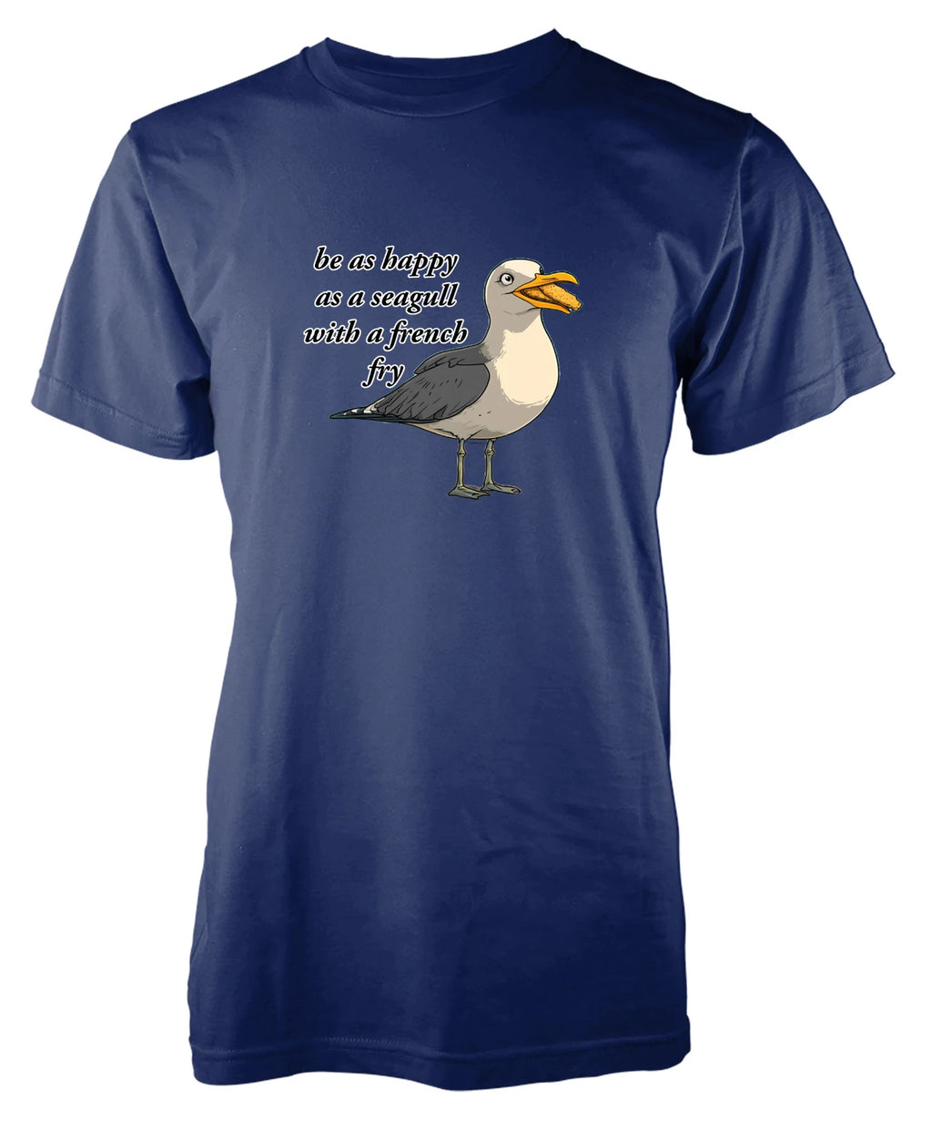 BNWT Be as happy as a Seagull with French Fries Adult T-Shirt  Funny Bird Lover