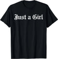 Just A Girl Gothic Blackletter Typography Design T-Shirt