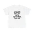 Hilarious Introverted Graphic T Shirt Funny Jokes Fabulous Unisex Heavy Cotton