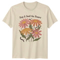 Stop & Smell The Flowers T-Shirt Boho Floral Nature Lifestyle Birthday