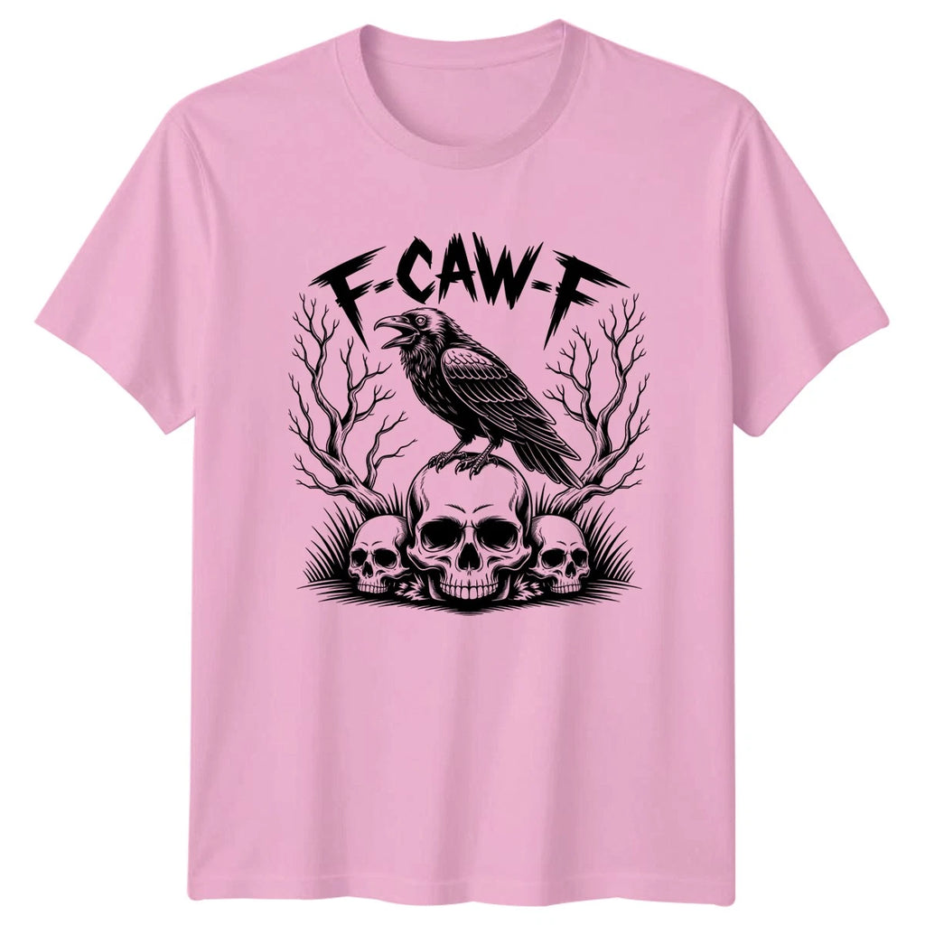 F-Caw-F Raven Skulls Gothic Mens T-Shirt Womens Graphic Tee Dark Art